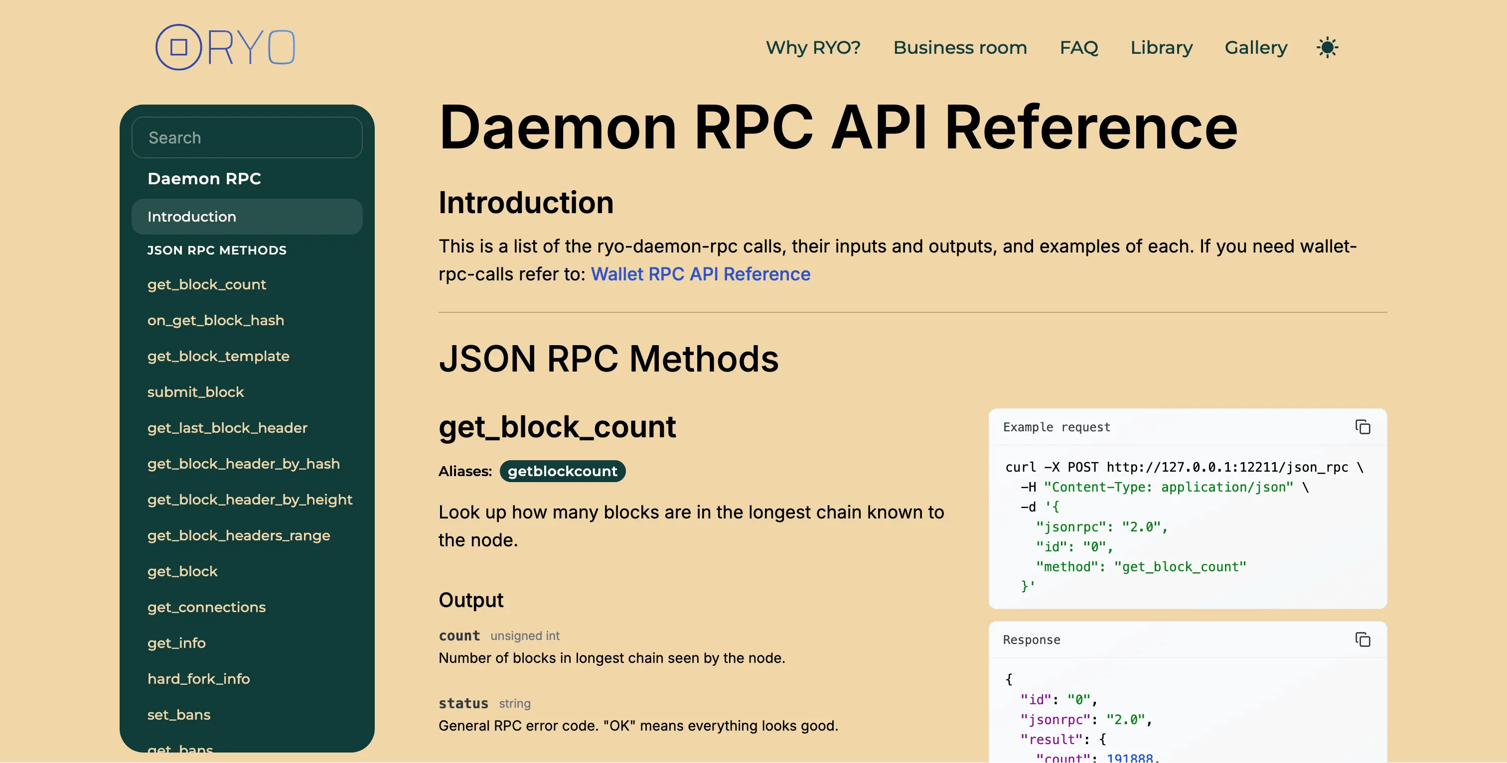 RYO coin website v4 API reference screenshot with text: Daemon RPC API Reference; Introduction / This is a list of the ryo-daemon-rpc calls, their inputs and outputs, and examples of each. If you need wallet-rpc-calls refer to: Wallet RPC API Reference; JSON RPC Methods / get_block_count / Aliases: (getblockcount) / Look up how many blocks are in the longest chain known to the node. / Example request <...>
